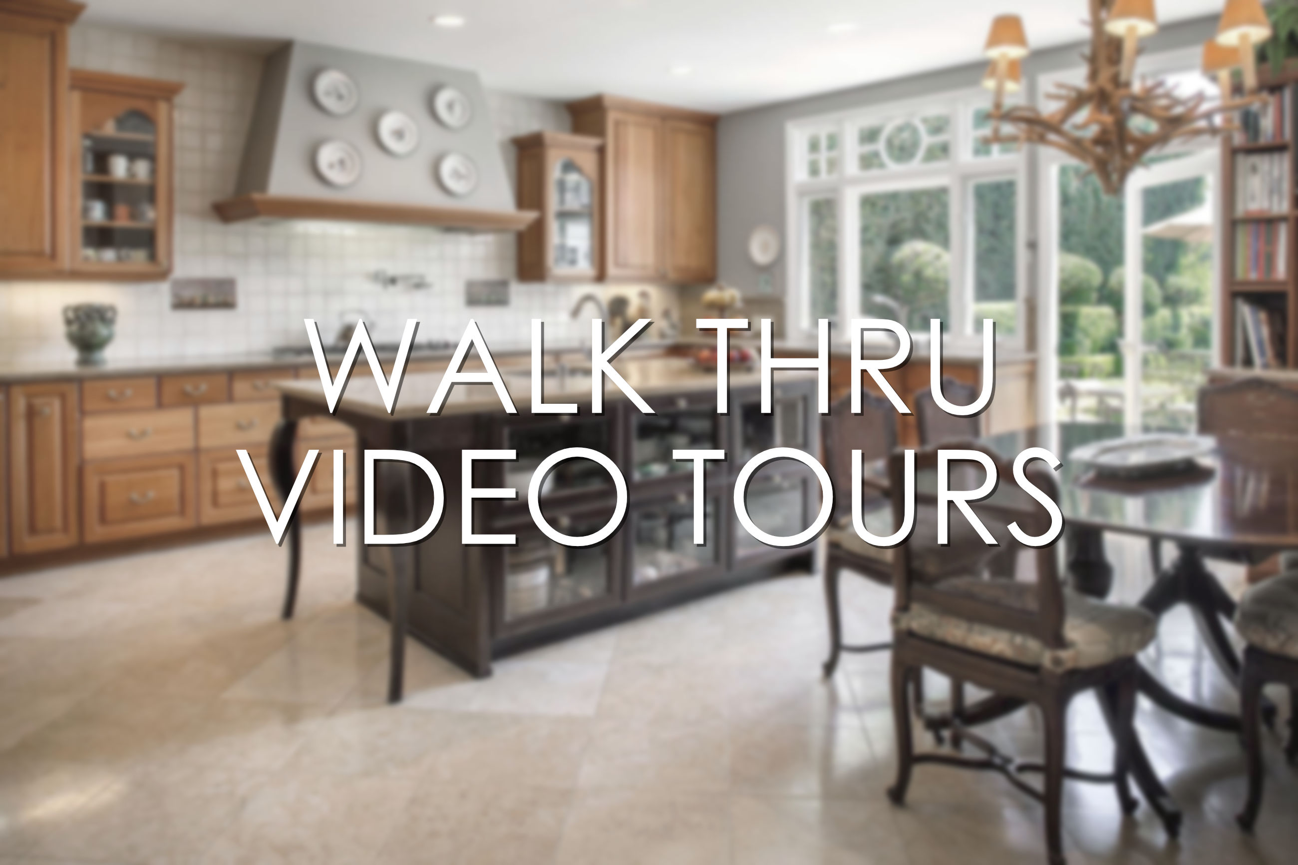Walk Thru Video Tours